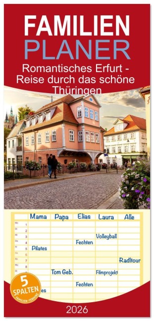 Familienplaner 2026 - Romantisches Erfurt - Reise durch das schöne Thüringen mit 5 Spalten (Wandkalender, 21 x 45 cm) CALVENDO - Drachenkind-Fotografie Drachenkind-Fotografie