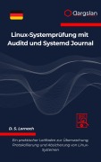 Cover-Bild zum Titel 'Linux-Systemprüfung mit Auditd und Systemd Journal' von 'Dargslan'