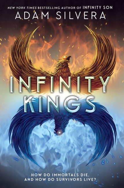 Infinity Kings - Adam Silvera