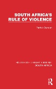 Cover-Bild zum Titel 'South Africa's Rule of Violence' von 'Patrick Duncan'