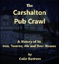 The Carshalton Pub Crawl - Colin Bartram