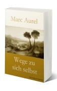 Cover-Bild zum Titel 'Wege zu sich selbst' von 'Marc Aurel'