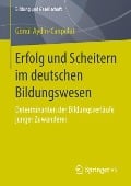 Erfolg und Scheitern im deutschen Bildungswesen - Gönül Ayd¿n-Canpolat