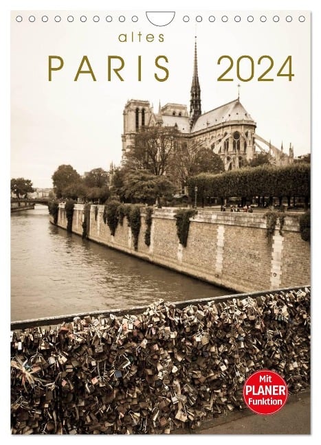 altes Paris 2024 (Wandkalender 2024 DIN A4 hoch), CALVENDO Monatskalender - Sebastian Rost