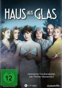 Cover-Bild zum Titel 'Haus aus Glas' von 'Esther Bernstorff, Annika Tepelmann, Annette Simon, Eloi Ragot'