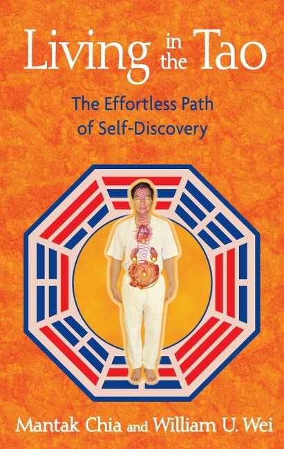 Living in the Tao - Mantak Chia, William U. Wei