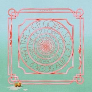 Is It Going To Get Any Deeper Than This? - The Soft Pink Truth