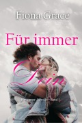 Cover-Bild zum Titel 'Für immer Dein (Für immer Ashville - Band 1)' von 'Fiona Grace'