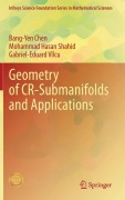 Cover-Bild zum Titel 'Geometry of Cr-Submanifolds and Applications' von 'Bang-Yen Chen, Mohammad Hasan Shahid, Gabriel-Eduard Vîlcu'
