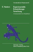 Cover-Bild zum Titel 'Experimentelle Entwicklungsforschung im besonderen an Amphibien' von 'Ernst Hadorn'