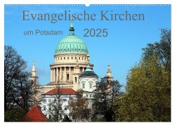 Evangelische Kirchen um Potsdam 2025 (Wandkalender 2025 DIN A2 quer), CALVENDO Monatskalender - Bernd Witkowski