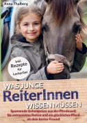 Cover-Bild zum Titel 'Was junge ReiterInnen wissen müssen' von 'Anna Thalberg'