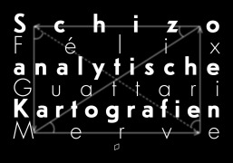 Cover-Bild zum Titel 'Schizoanalytische Kartografien' von 'Félix Guattari'