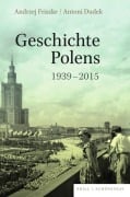 Cover-Bild zum Titel 'Geschichte Polens 1939-2015' von 'Andrzej Friszke, Antoni Dudek'