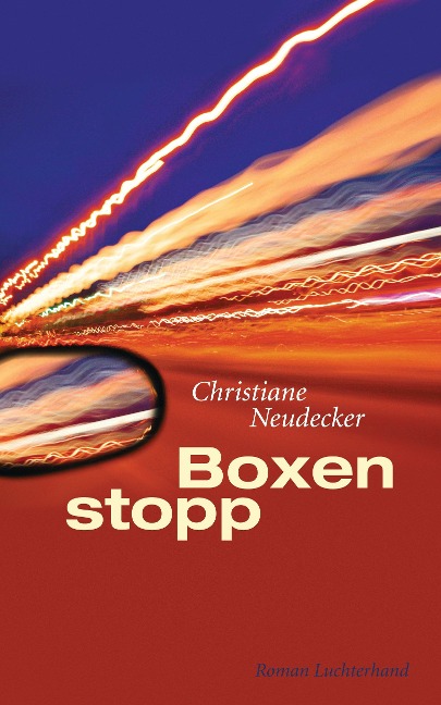 Boxenstopp - Christiane Neudecker