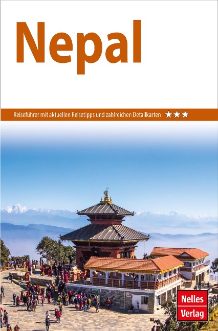 Nelles Guide Reiseführer Nepal - Susanne von der Heide, Wolf Donner, Joanna Pfaff-Czarnecka, Ludmilla Tüting, Ganesh Lal Shakya