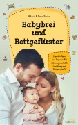 Cover-Bild zum Titel 'Babybrei und Bettgeflüster' von 'Melanie Schüer, Simon Schüer'