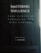 Mastering Influence - I J Nayak