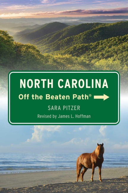 North Carolina Off the Beaten Path® - James L. Hoffman