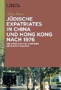 Cover-Bild zum Titel 'Jüdische Expatriates in China und Hong Kong nach 1976' von 'Alina Patru'