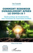 Cover-Bild zum Titel 'Comment rebondir durablement après le Covid-19 ?' von 'Yves Trousselle'