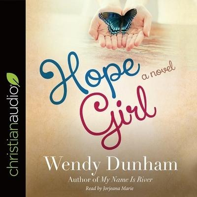 Hope Girl Lib/E - Wendy Dunham
