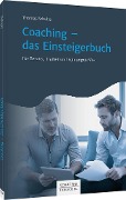 Coaching - das Einsteigerbuch - Thomas Schulte