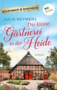 Cover-Bild zum Titel 'Die kleine Gärtnerei in der Heide' von 'Julia Reymers'