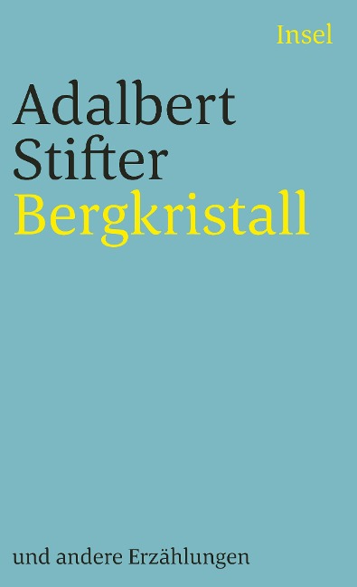 Bergkristall und andere Erzählungen - Adalbert Stifter