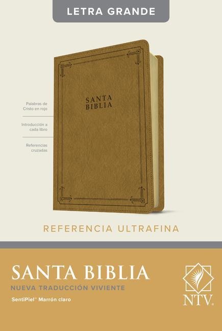 Santa Biblia Ntv, Edición de Referencia Ultrafina, Letra Grande (Sentipiel, Marrón Claro, Letra Roja) - 