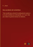 Cover-Bild zum Titel 'Des accidents de la dentition' von 'F. L. Roch'