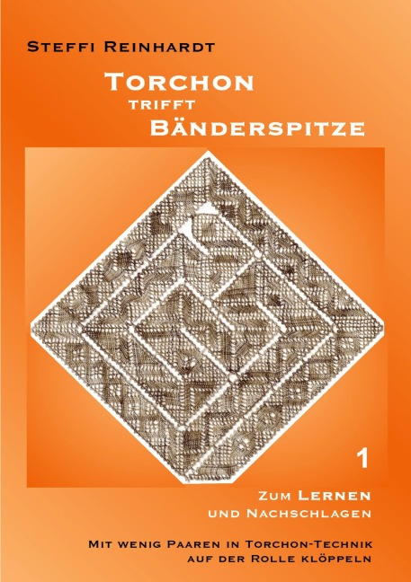 Torchon trifft Bänderspitze 1 - Steffi Reinhardt