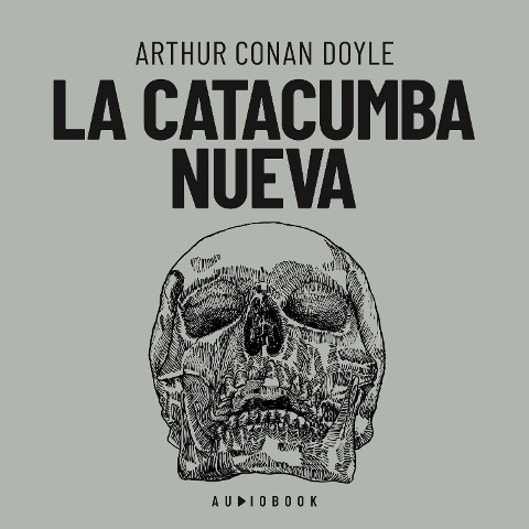 La catacumba nueva - Arthur Conan Doyle