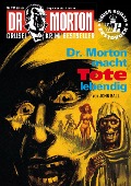 Cover-Bild zum Titel 'Dr. Morton 113: Dr. Morton macht Tote lebendig' von 'John Ball'