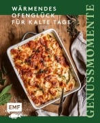 Genussmomente: Wärmendes Ofenglück für kalte Tage - 