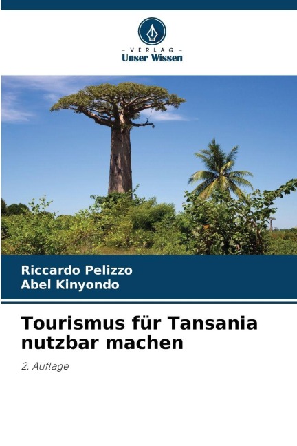 Tourismus für Tansania nutzbar machen - Riccardo Pelizzo, Abel Kinyondo
