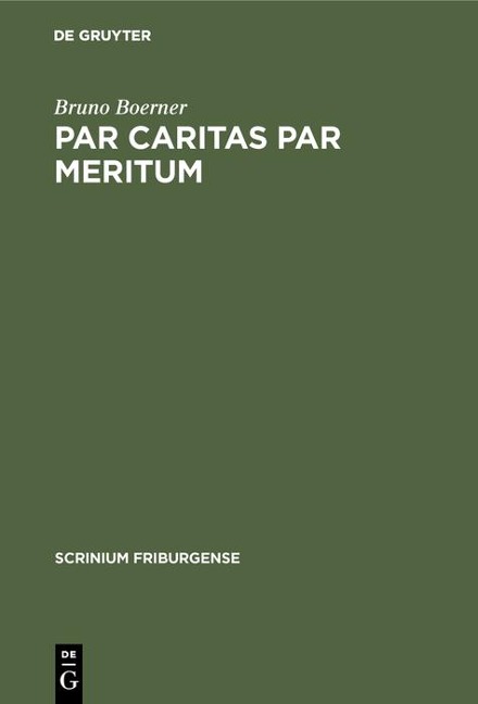 Par caritas par meritum - Bruno Boerner