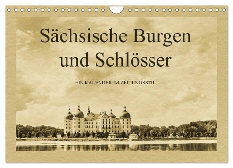 Sächsische Burgen und Schlösser (Wandkalender 2025 DIN A4 quer), CALVENDO Monatskalender - Gunter Kirsch