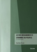 Cover-Bild zum Titel 'Le roi Mohammed VI l'homme du peuple' von 'Zachée Gwet'