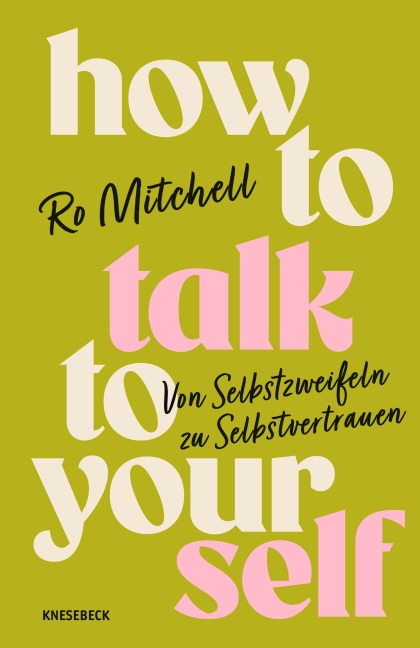 How to Talk to Yourself - Ro Mitchell