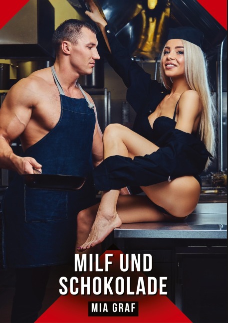 MILF und Schokolade - Mia Graf
