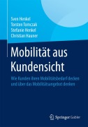 Cover-Bild zum Titel 'Mobilität aus Kundensicht' von 'Sven Henkel, Christian Hauner, Stefanie Henkel, Torsten Tomczak'