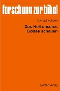 Cover-Bild zum Titel 'Das Heil unseres Gottes schauen' von 'Michael Hubbert'