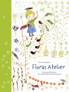 Cover-Bild zum Titel 'Floras Atelier' von 'Kristina Digman'