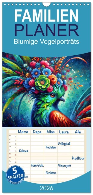 Familienplaner 2026 - Blumige Vogelporträts mit 5 Spalten (Wandkalender, 21 x 45 cm) CALVENDO - Heidi Spiegler