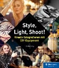 Cover-Bild zum Titel 'Style, Light, Shoot!' von 'Christina Key'