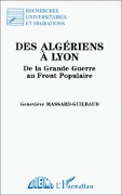 Cover-Bild zum Titel 'Des Algériens à Lyon' von 'Massard-Guilbaud G.'