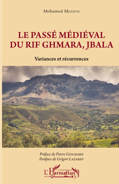 Le passé médiéval du Rif Ghmara, Jbala - Mohamed Mezzine