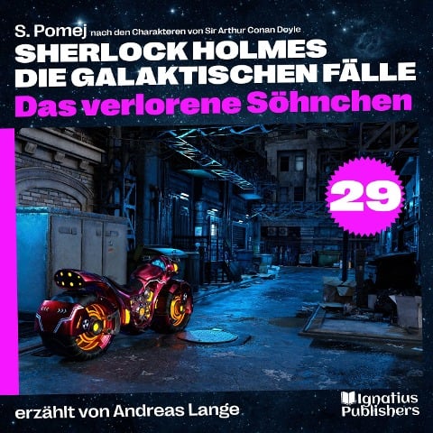 Das verlorene Söhnchen (Sherlock Holmes - Die galaktischen Fälle, Folge 29) - Arthur Conan Doyle, S. Pomej