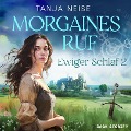 Cover-Bild zum Titel 'Morgaines Ruf (Ewiger Schlaf 2)' von 'Tanja Neise'